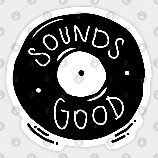 Sounds Good - Vinyl Record Illustration Sticker by souloff